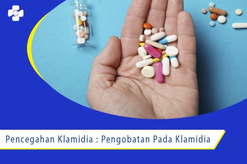 Pencegahan Dan Pengobatan Pada Klamidia