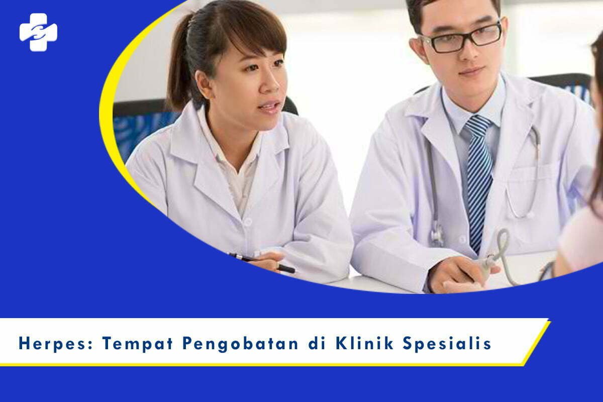 Herpes Tempat Pengobatan Di Klinik Spesialis Klinik Utama Sentosa