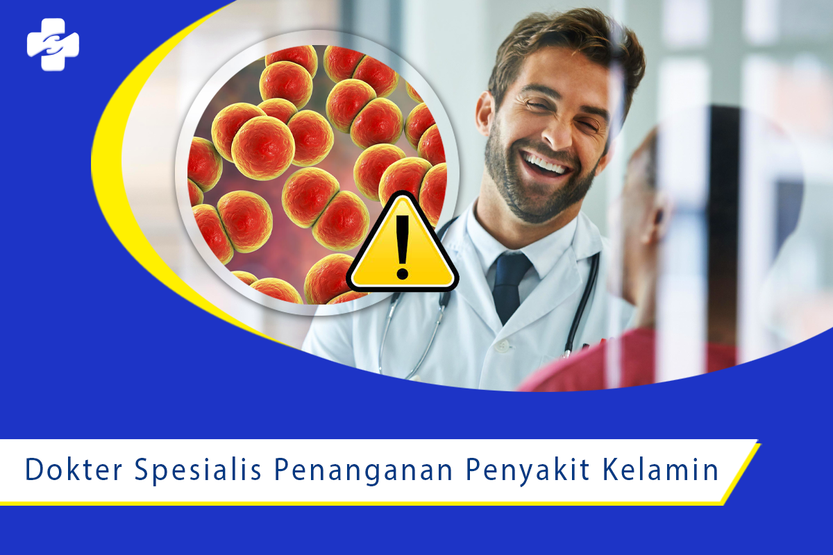 Dokter Spesialis Penanganan Penyakit Kelamin Klinik Utama Sentosa