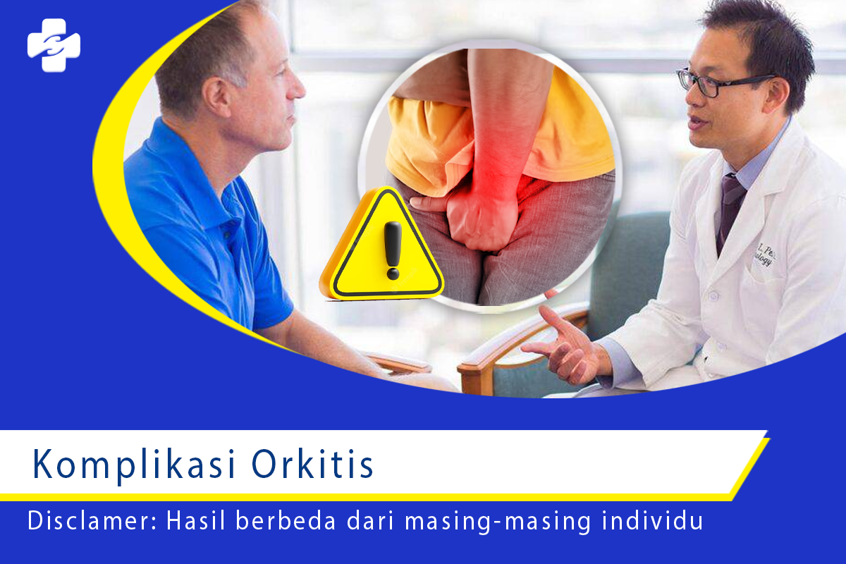 Bahaya Komplikasi Orkitis Pada Pria Klinik Utama Sentosa