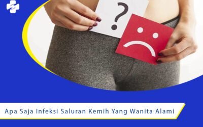 Apa Saja Infeksi Saluran Kemih Yang Wanita Alami