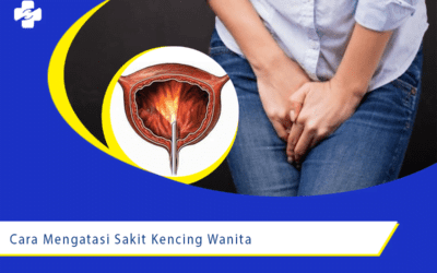 Cara Mengatasi Sakit Kencing pada Wanita