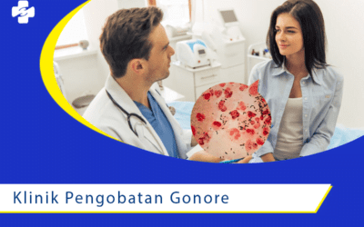 Pengobatan Gonore di Klinik Kelamin Jakarta