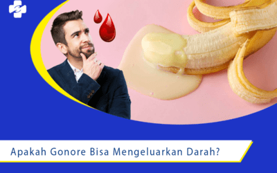 Bisakah Gonore Keluar Darah?