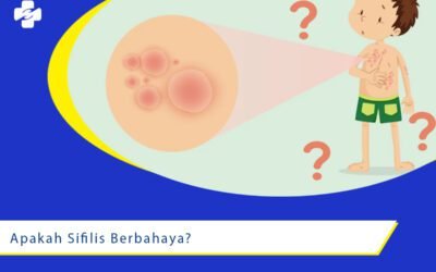 Apakah Penyakit Sifilis Itu Berbahaya?