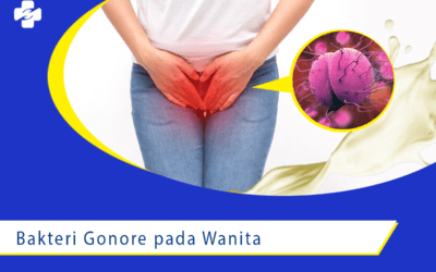 Kenali Gejala Bakteri Gonore pada Wanita