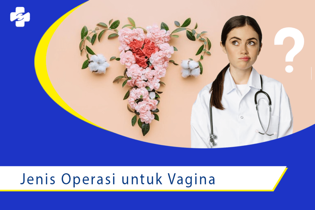 Cari Tahu Jenis Operasi Memperindah Vagina