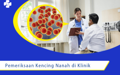 Pemeriksaan Kencing Nanah di Klinik Terdekat