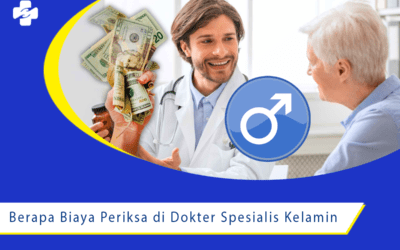 Berapa Biaya Periksa di Dokter Spesialis Kelamin