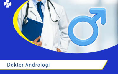 Rekomendasi Klinik dengan Dokter Andrologi Terpercaya di Jakarta