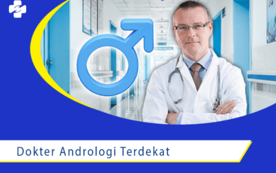 Konsultasi Mudah dengan Dokter Andrologi Terdekat