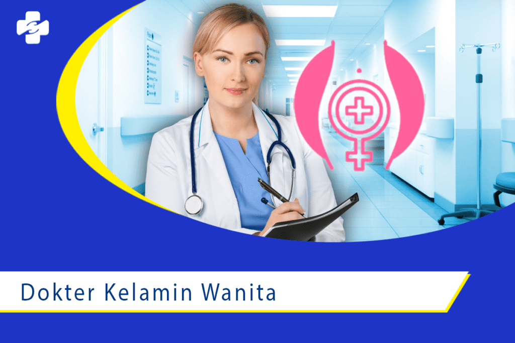 Mari Mengenal Dokter Kelamin Wanita!