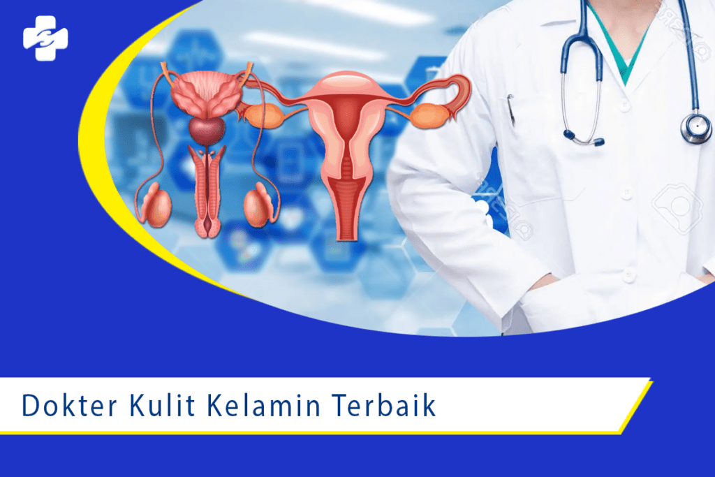Review Dokter Kulit Kelamin Terbaik di Jakarta
