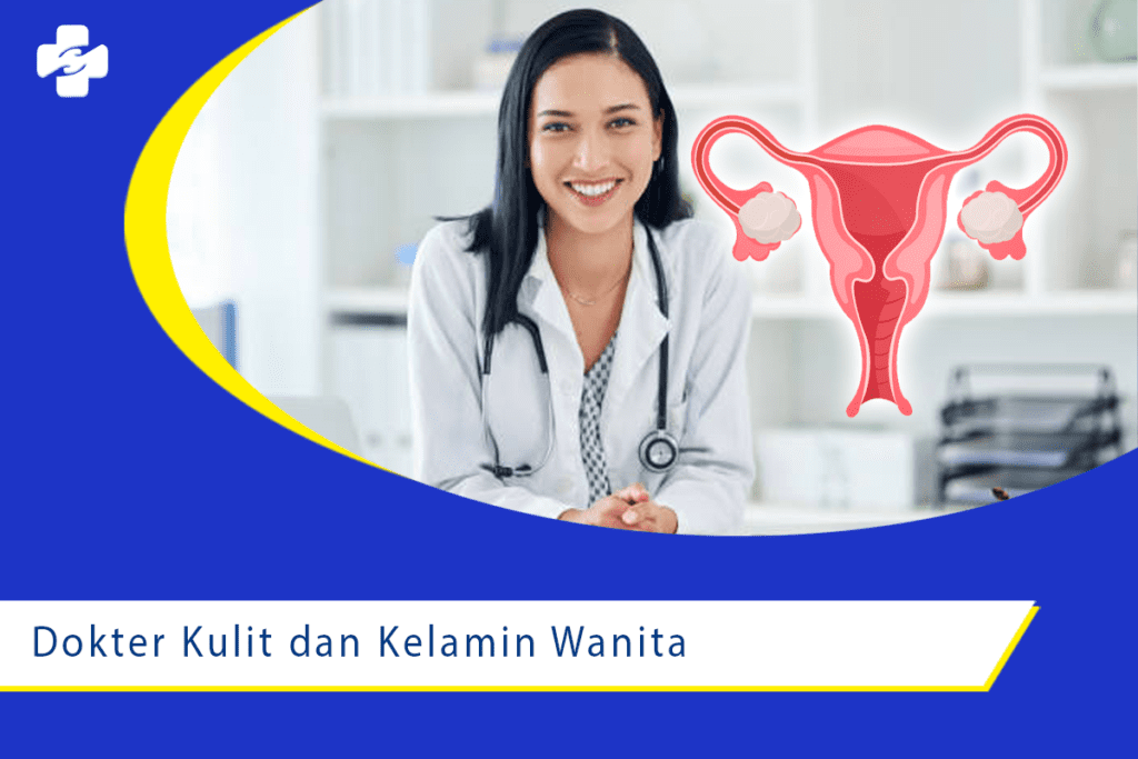 Dokter Kulit dan Kelamin Wanita di Jakarta Utara
