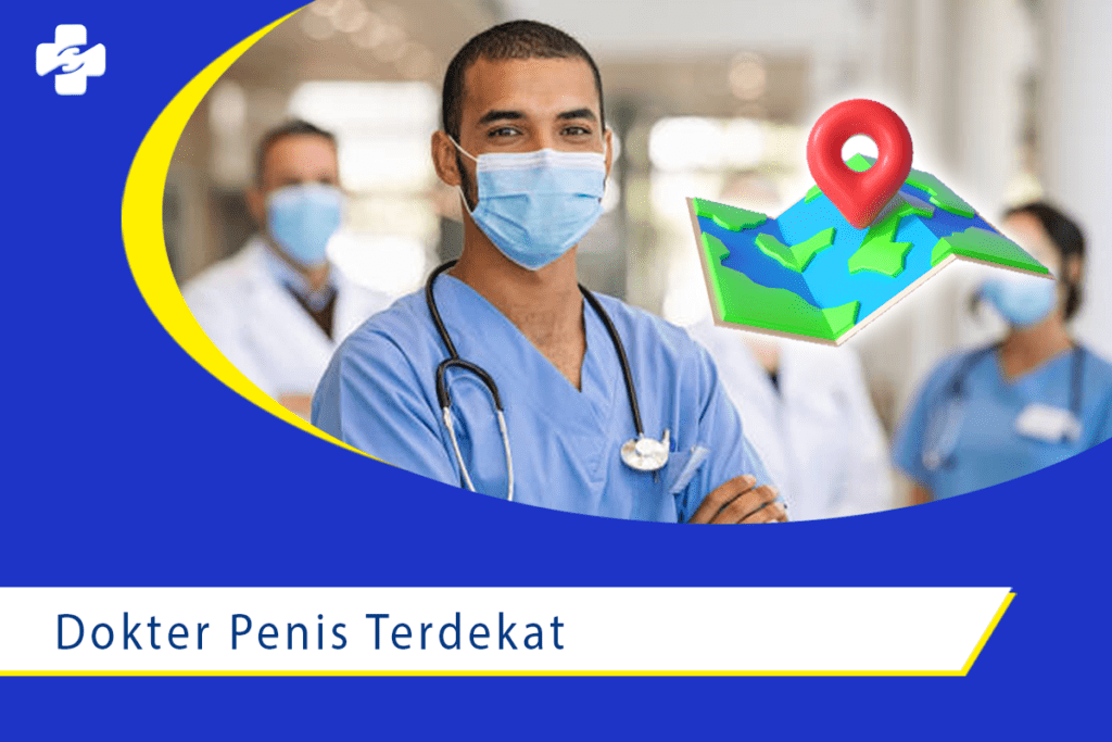 Anda Mencari Dokter Penis Terdekat?