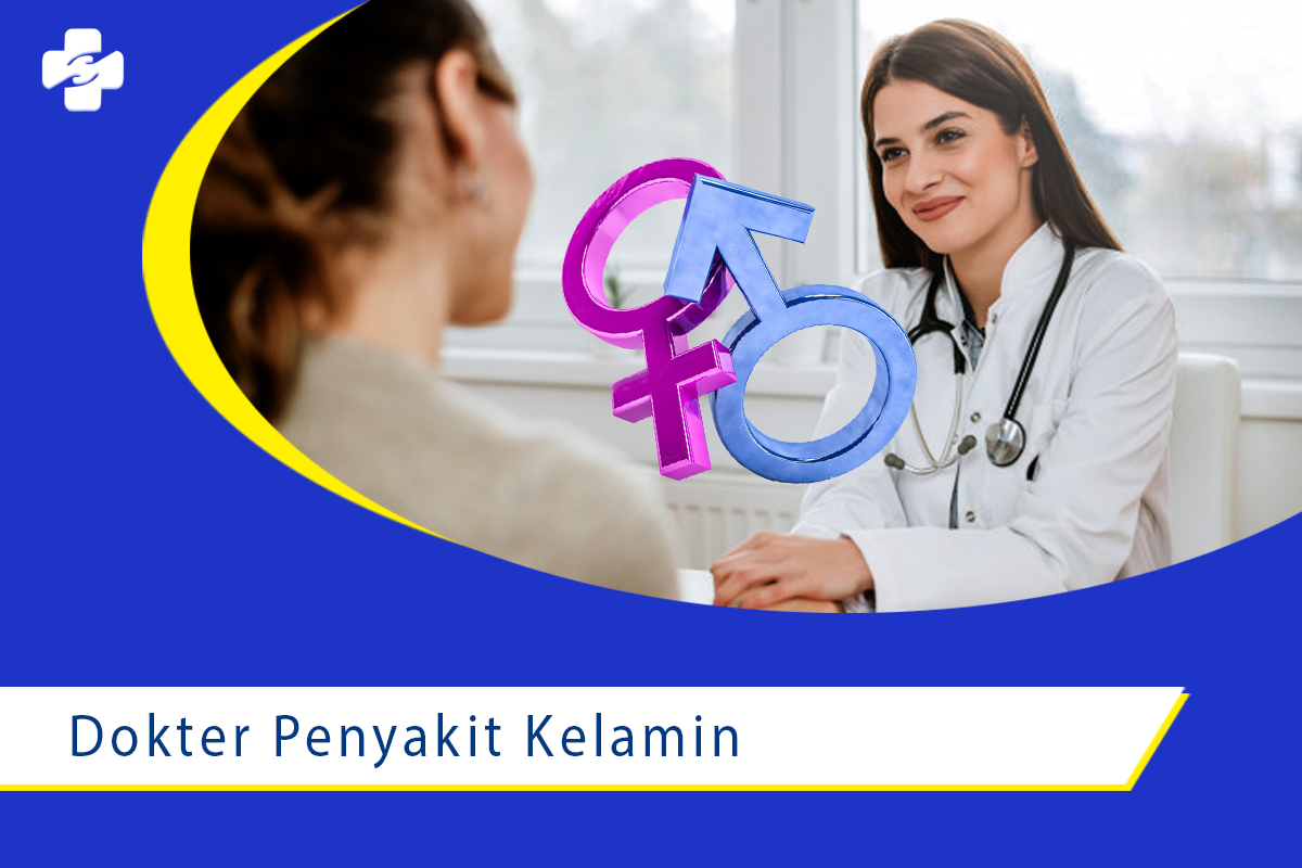 Mengenal Apa Itu Dokter Penyakit Kelamin Klinik Utama Sentosa