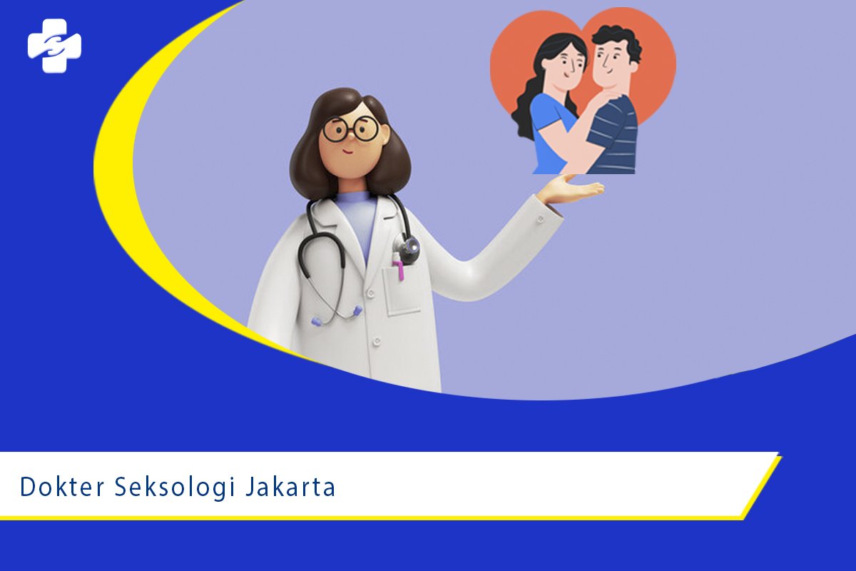 Mengenal Dokter Seksologi Dan Penanganannya Klinik Utama Sentosa 