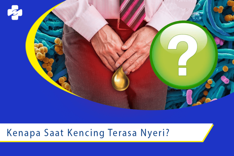 Apa Saja Pemicu Kencing Terasa Nyeri Klinik Utama Sentosa