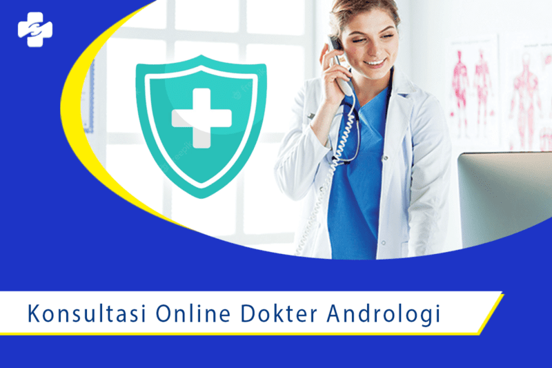 Cara Berkonsultasi Online Dokter Andrologi Klinik Utama Sentosa 