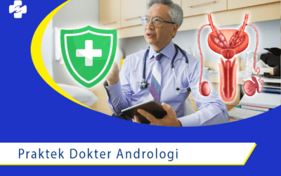 Rekomendasi Praktek Dokter Ahli Andrologi di Kelapa Gading