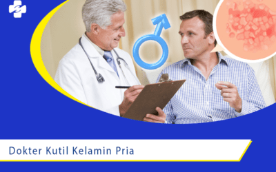 Percayakan Kesembuhan pada Dokter Kutil Kelamin Pria