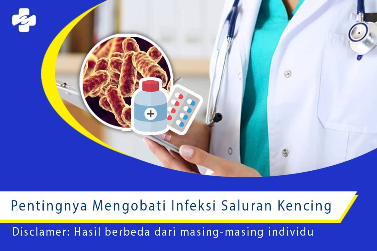 Pentingnya Mengobati Infeksi Saluran Kencing Klinik Utama Sentosa