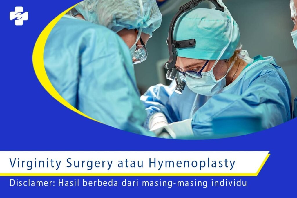 Virginity Surgery atau Hymenoplasty pada Wanita