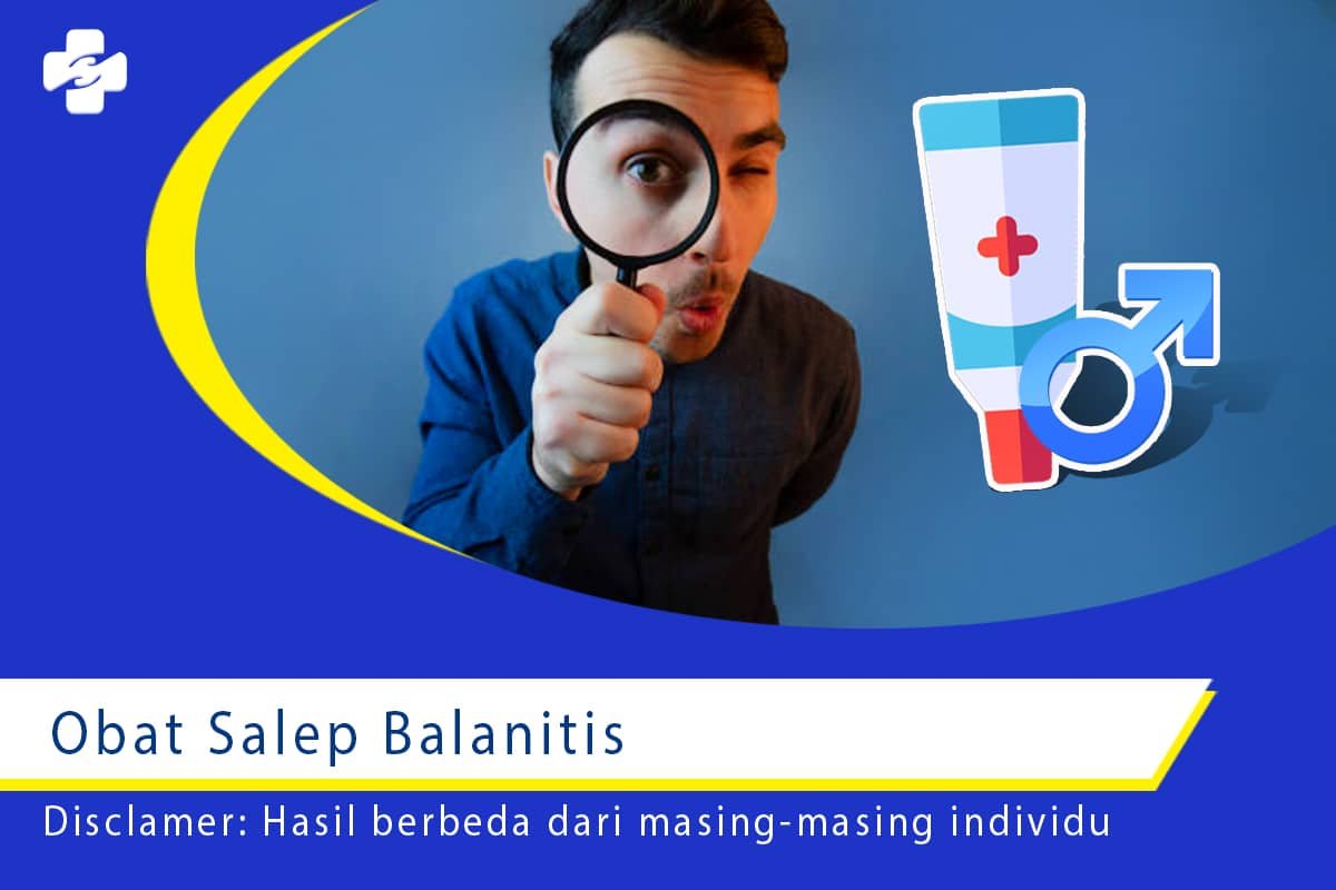 Obat Salep Balanitis Untuk Perawatan Topikal | Klinik Utama Sentosa