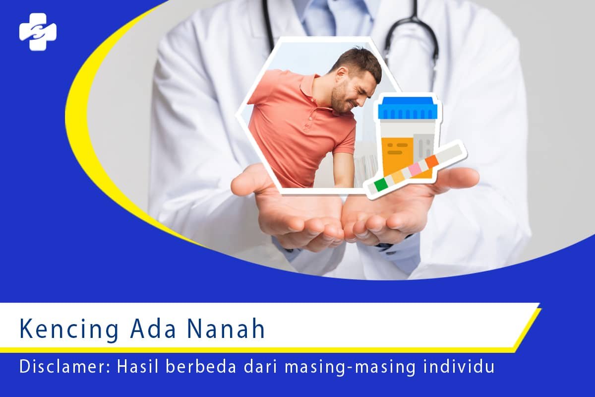 Kencing Ada Nanah Kondisi Medis Penyebab Klinik Utama Sentosa