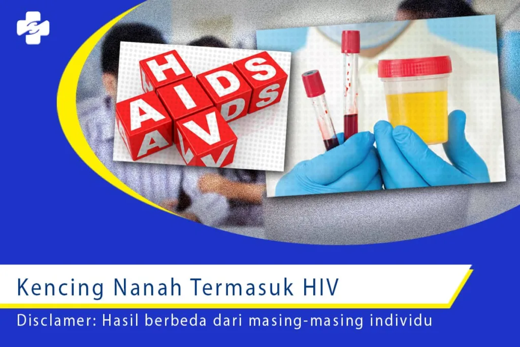 Kencing Nanah Termasuk HIV 1