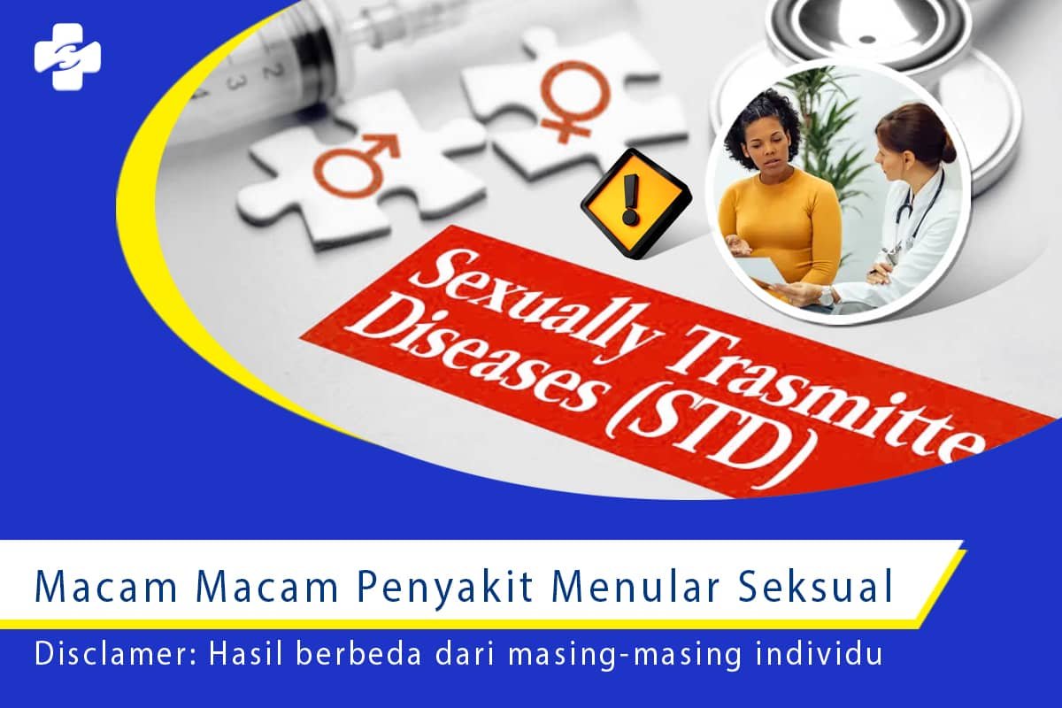 Berkembangnya Macam Macam Penyakit Menular Seksual Klinik Utama Sentosa