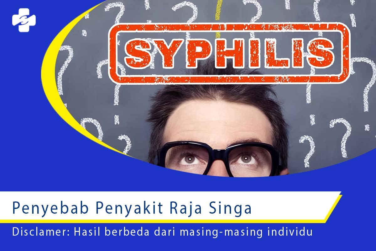 Identifikasi Cepat Penyebab Penyakit Raja Singa Klinik Utama Sentosa