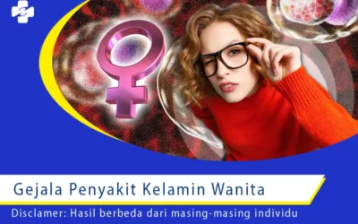 Apa Gejala dan Pengobatan Penyakit Kelamin Wanita